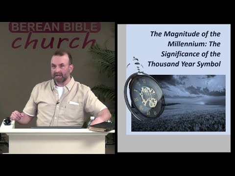 The Millennium: Significance of the Thousand Year Symbol (Rev 20:1-10)