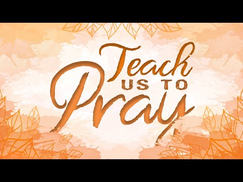 TEACH US TO PRAY:  Deliver Us from Evil (Matthew 6:13)