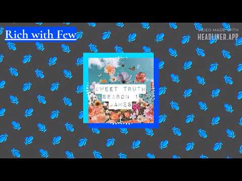 Rich with Few. James 1:8-10 #SweetTruthPodcast