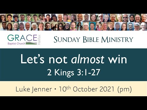 2 Kings 3:1-27 - GBC Bible Ministry from 10th October 2021 (pm)
