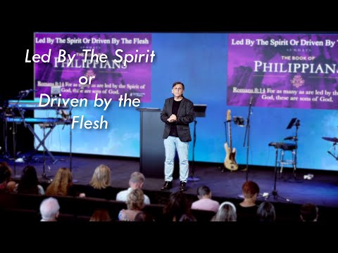 Led by the Spirit or Driven by the Flesh | Philippians 3:1-7 | Pastor Joe Pedick