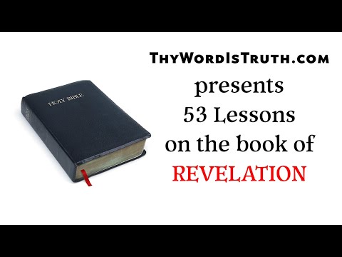 Revelation Lesson 28 at ThyWordIsTruth.com (Revelation 12:5-11)