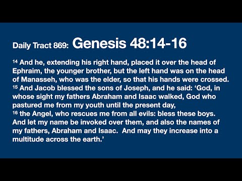 Dad’s Bible Tract 869 - Genesis 48:14-16