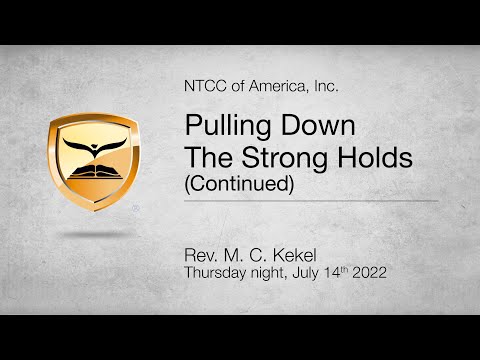 The Pulling Down Of Strong Holds (continued) — 2 Corinthians 10:3-5 — Rev. M. C. Kekel
