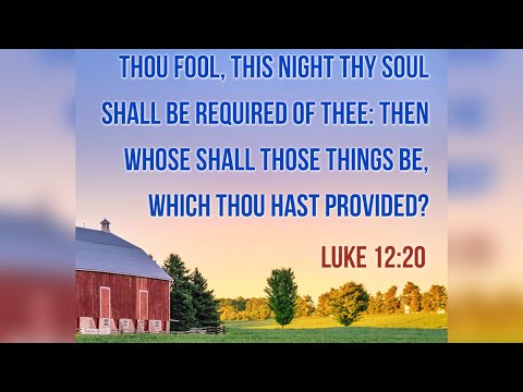 KJV Bible Songs: Be rich toward God (Luke 12:15,19-21)