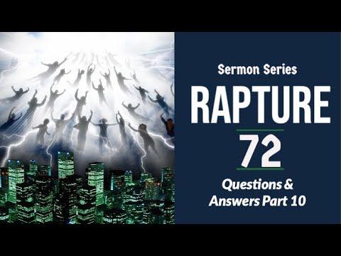 Rapture Sermon Series 072 – QUESTIONS AND ANSWERS, PT. 10. 2 Samuel 12:19-24