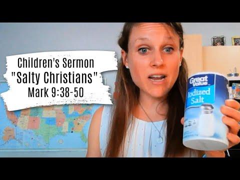Children's Sermon Lesson: "Salty Christians" Mark 9:38-50