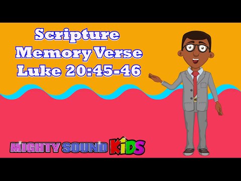 Luke 20:45-‬46 -- Scripture Memory Verse – Mighty Sound Kids‬‬‬‬‬‬‬‬‬‬‬‬