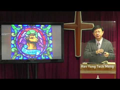 15 Nov 2020, Luke 22: 7-23; 1 Corinthians 11: 23-26, 'The Last Supper' by Rev. Yong Teck Meng
