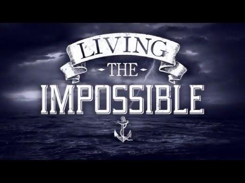 Ryan Ries &quot;Living the Impossible&quot; (Matthew 14:22-36)
