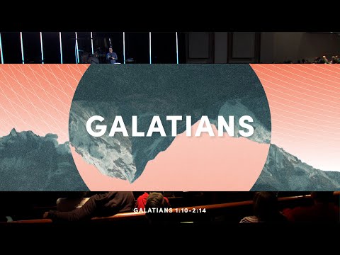 Galatians 1:10-2:14 | Galatians | Pastor Zach Weihrauch