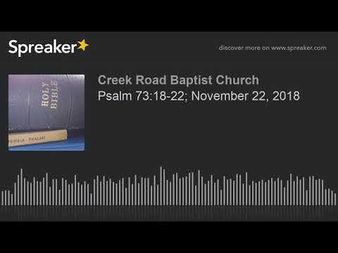 Psalm 73:18-22; November 22, 2018