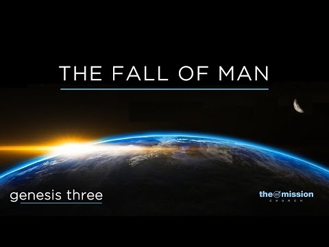 Genesis 3:1-13 - The Fall of Man (Part 1)