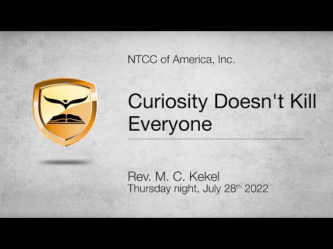 Curiosity Doesn't Kill Everyone — Matthew 24:1-3 — Rev. M. C. Kekel
