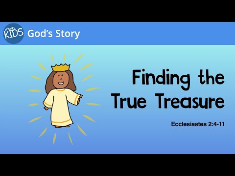 St Bart's Kids eBook - Ecclesiastes 2:4-11