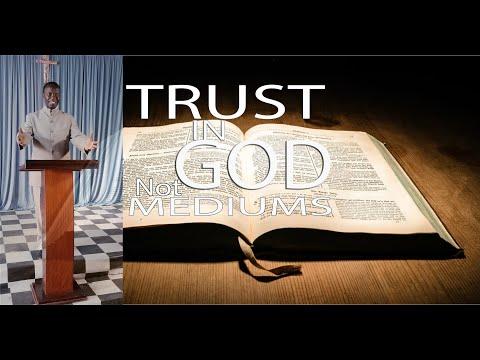 TRUST IN GOD NOT MEDIUMS: Isaiah 8:19 By BSP. Robinson Matende