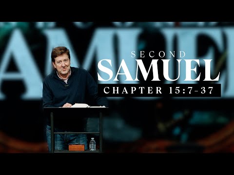 Verse by Verse Teaching  |  2 Samuel 15:7-37  |  Gary Hamrick
