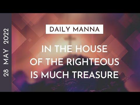 In The House Of The Righteous Is Much Treasure | Proverbs 15:6 | Daily Manna