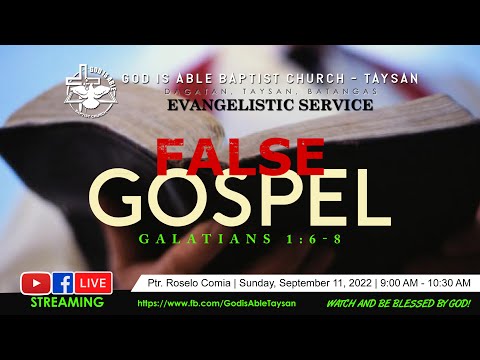 Evangelistic Service - False Gospel ( Galatians 1:6-8 )