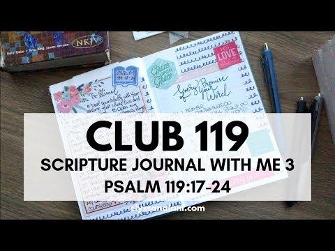 SCRIPTURE JOURNAL WITH ME 3: PSALM 119:17 24 | CLUB 119