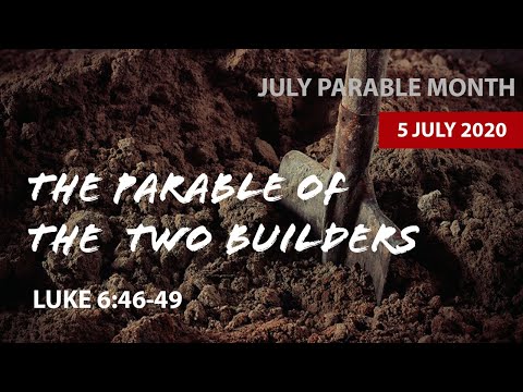 5 July 2020 Sunday Service led by Kido Baek / The Parable of the Two Builders / Luke 6:46-49