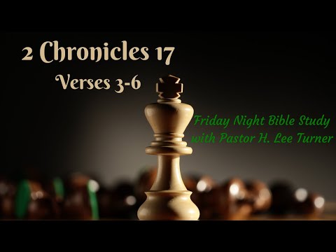 Bible Study- 2 Chronicles 17: 3-6