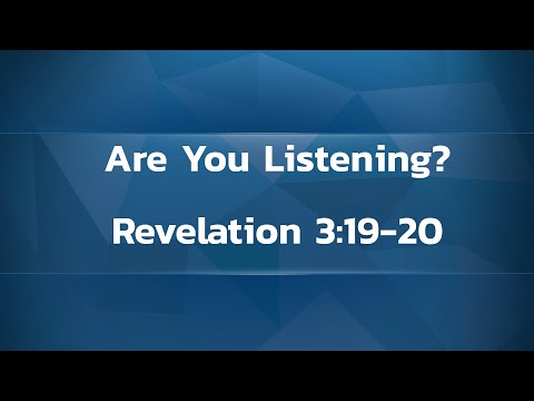 Are You Listening-Revelation 3:19-20