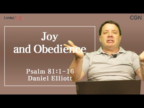 Joy and Obedience (Psalm 81:1-16) Living Life 06/27/2025 Daily Devotional Bible Study