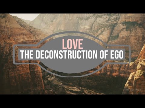 07/12/20 | Love - The Deconstruction of Ego - 1 Corinthians 13:4-5