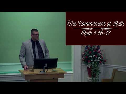 "The Commitment of Ruth" Ruth 1:16,17