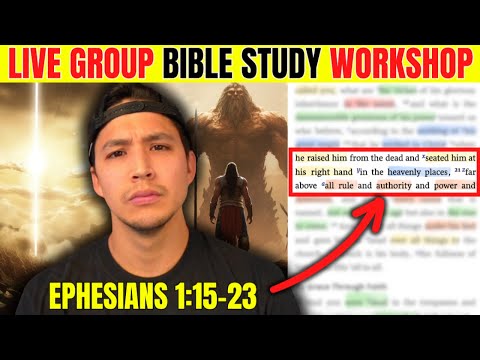 Beginner's Bible Study Workshop In Ephesians 1:15-23: Live Group Study  | Jason Camacho