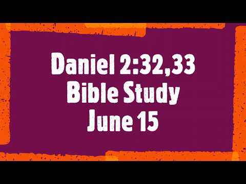 Broken To Pieces Together. Bible Study 15. Daniel 2:32,33.