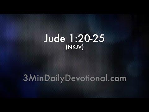 Jude 1:20-25 (3minDailyDevotional) (#044)
