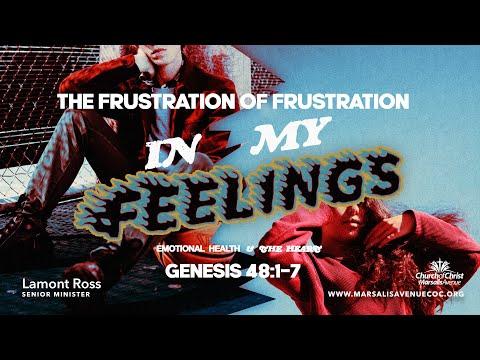 The Frustration of Frustration - Genesis 48:1-7