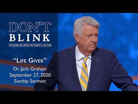 September 27, 2020 | Dr. Jack Graham | Life Giver | Psalm 139:13, 15 | Sunday Sermon