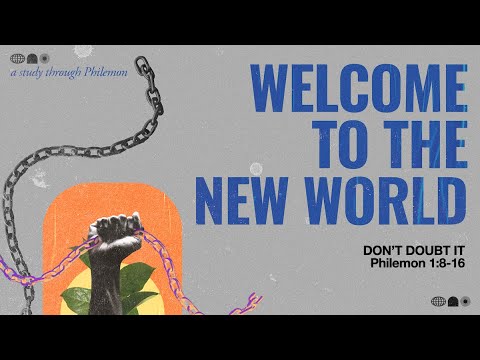 Don't Doubt It | Philemon 1:8-16 | November 19 | Derek Neider