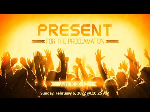 Present for the Proclamation - Acts 10:30-33