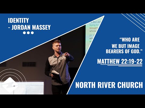 Identity - Matthew 22:19-22 | Jordan Massey