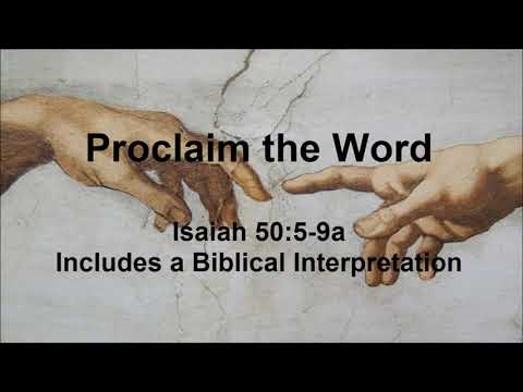 Proclaim the Word - Isaiah 50: 5-9a