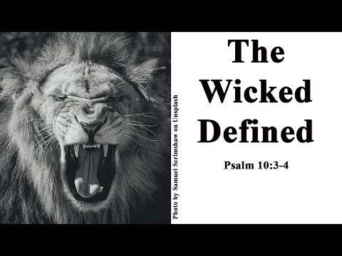 Psalm 10:3-4; June 8, 2021