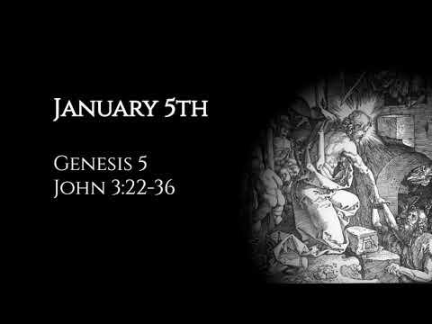January 5th: Genesis 5 & John 3:22-36