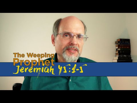 The Weeping Prophet Jeremiah 45:1-5 Encouragement for Baruch