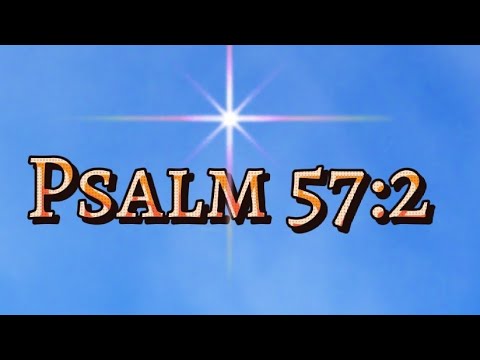 Psalm 57:2 | Food for the Soul | Daily Bible Verse