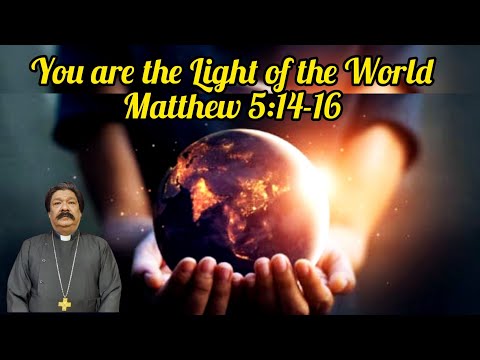 You are the Light of the World || Matthew 5:14-16