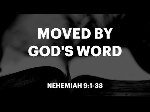 MOVED BY GOD'S WORD | Nehemiah 9:1-38 | Raul Durante Jr.