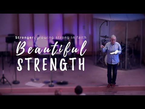 Stronger: Growing strong in faith - Colossians 2:1-15 - Andrew Page