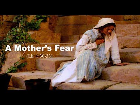 A Fearful Mother (Luke 1:30-33)