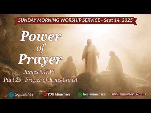 Irvine || Sep 14, 2025 || Power of Prayer - Part 25 ||  James 5:17,18