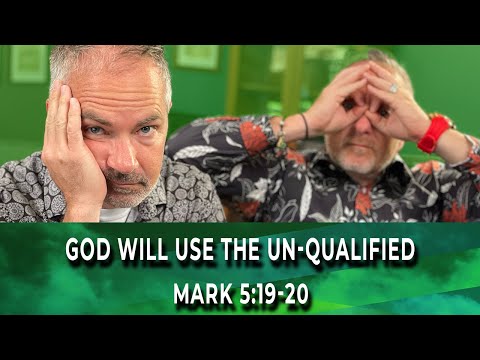 WakeUp Daily Devotional | God Will Use the Un-Qualified | Mark 5:19-20