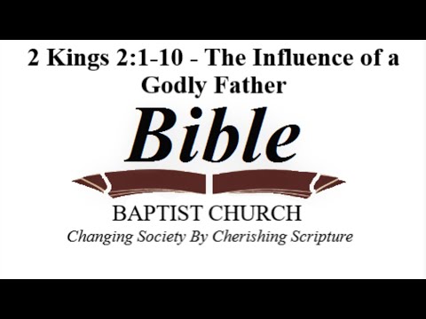 1 Kings 2:1-10 - The Influence of a Godly Father
